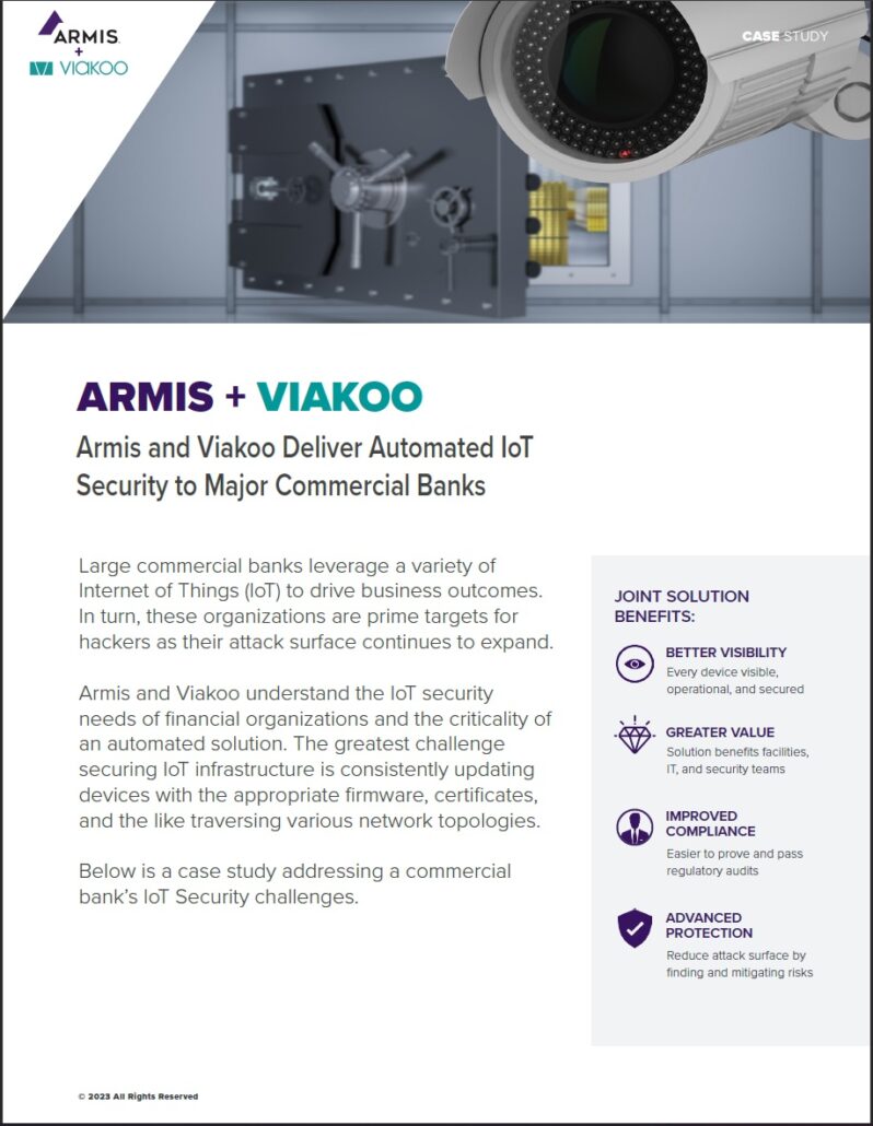 Armis and Viakoo Deliver Automated IoT Security to Major Commercial Banks